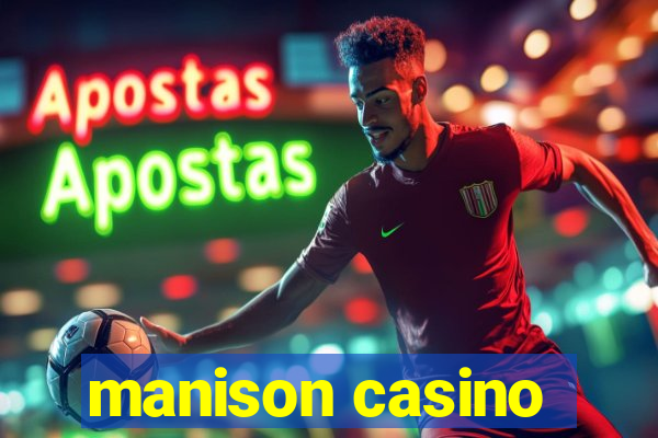 manison casino