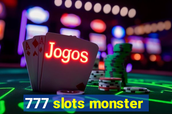 777 slots monster