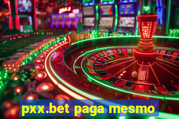 pxx.bet paga mesmo