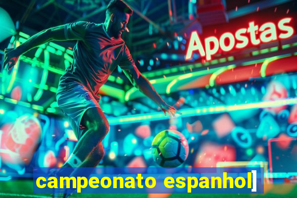 campeonato espanhol]