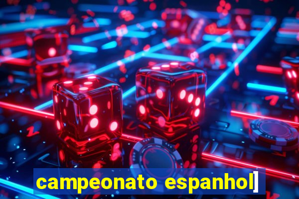 campeonato espanhol]