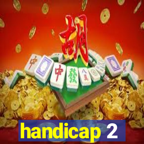 handicap 2