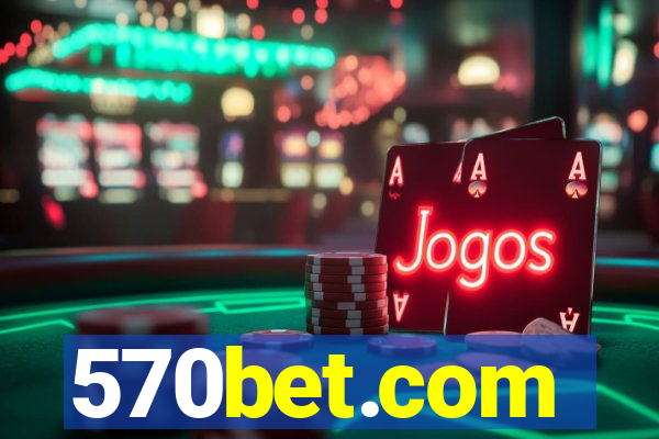 570bet.com