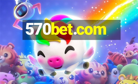 570bet.com