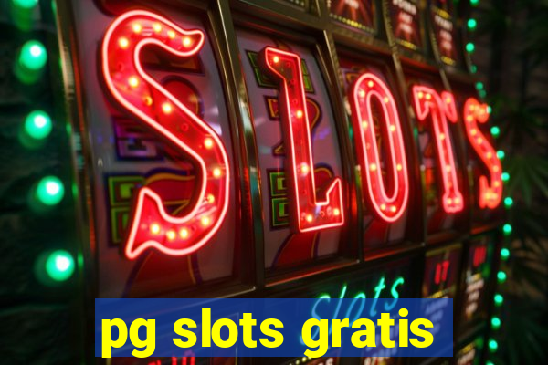 pg slots gratis