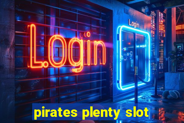 pirates plenty slot