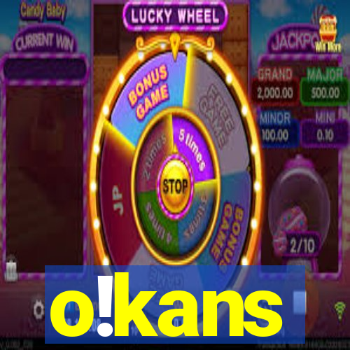 o!kans