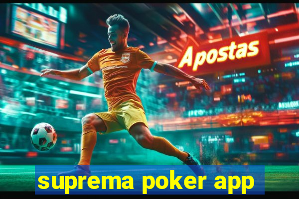 suprema poker app