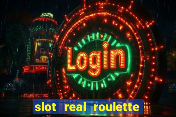 slot real roulette with george