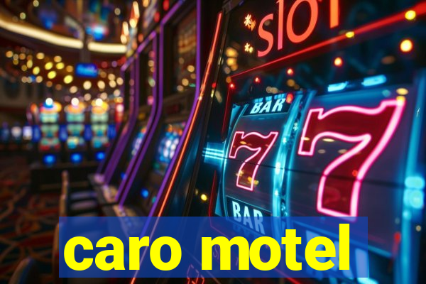 caro motel