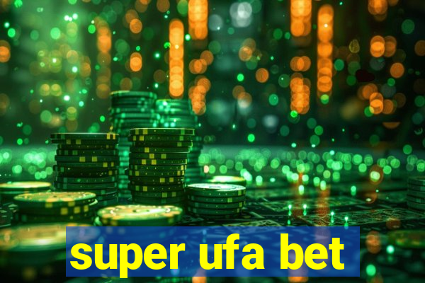 super ufa bet