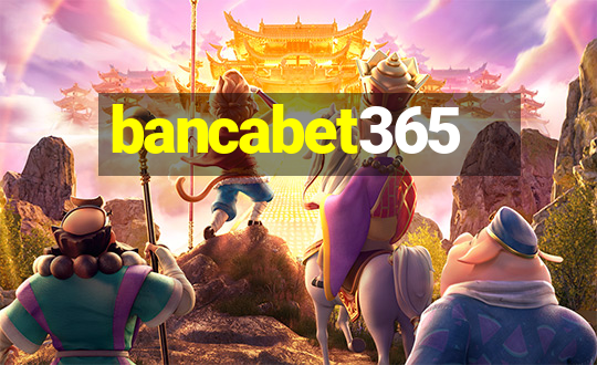 bancabet365