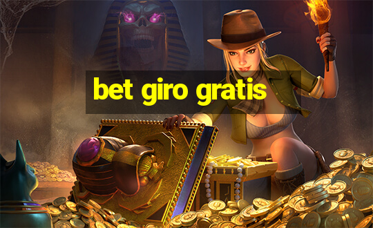 bet giro gratis