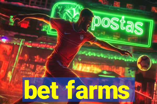 bet farms