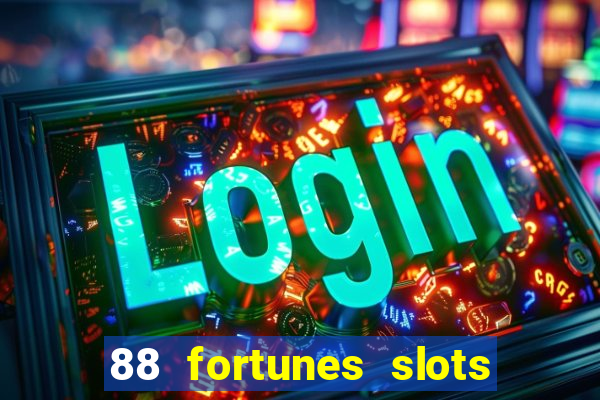 88 fortunes slots paga mesmo