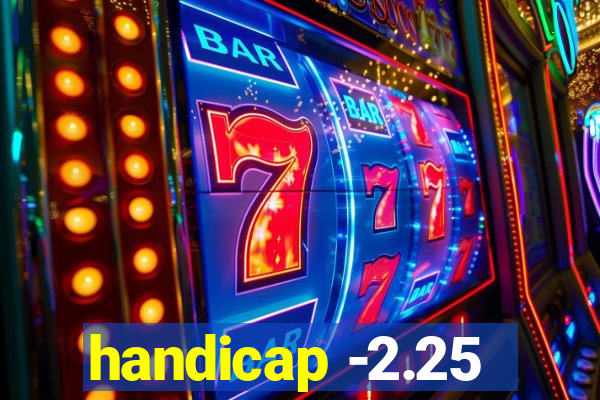 handicap -2.25