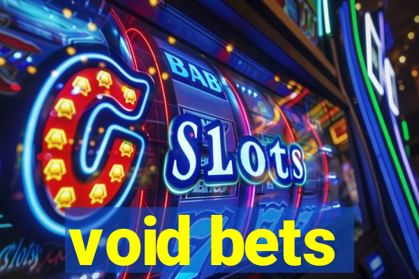 void bets