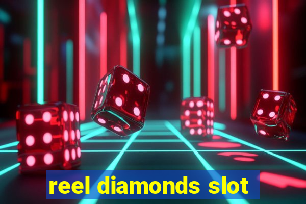 reel diamonds slot