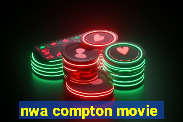 nwa compton movie