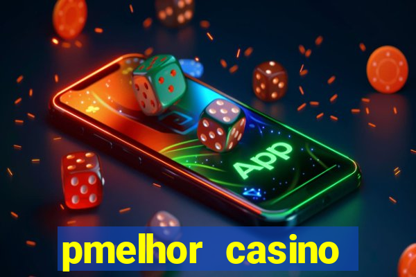 pmelhor casino online portugal