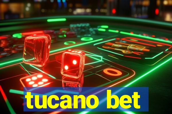 tucano bet