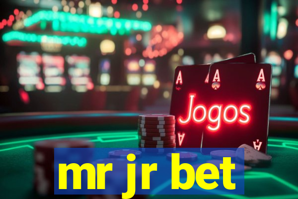 mr jr bet