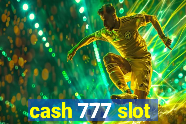 cash 777 slot