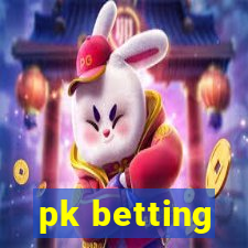 pk betting