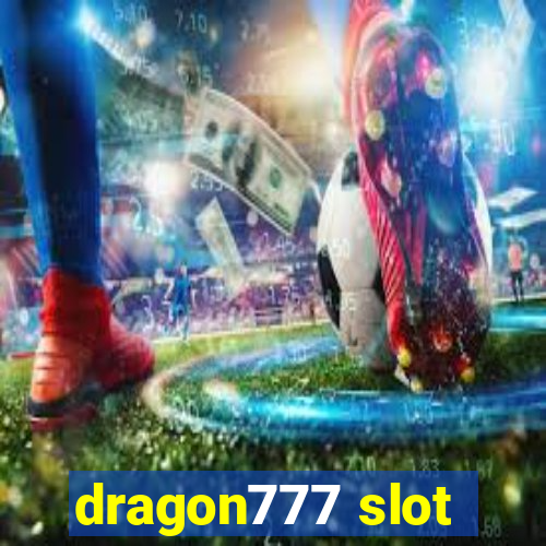 dragon777 slot