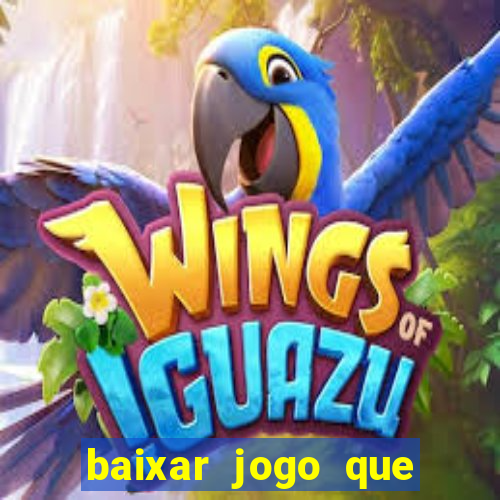 baixar jogo que ganha dinheiro de verdade