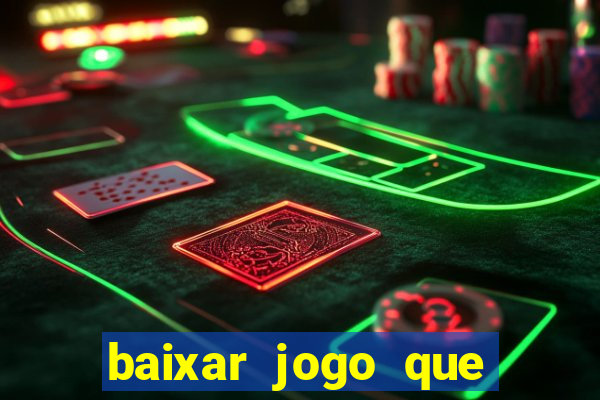 baixar jogo que ganha dinheiro de verdade