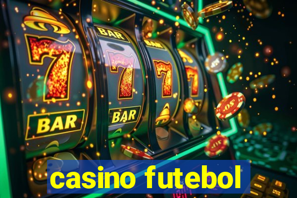 casino futebol