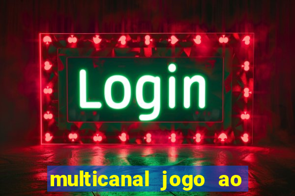 multicanal jogo ao vivo bahia