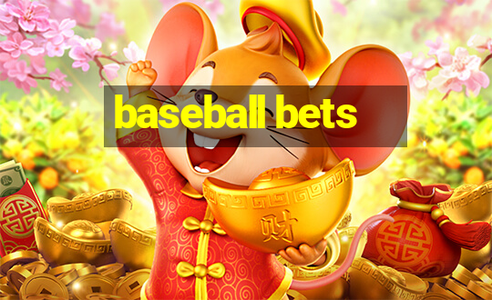 baseball bets