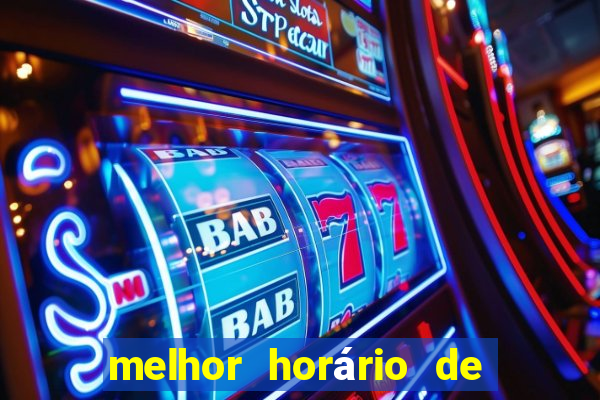 melhor horário de jogar fortune tiger