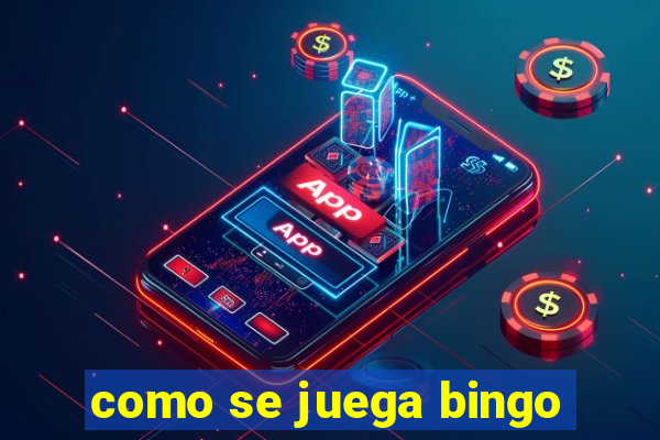 como se juega bingo