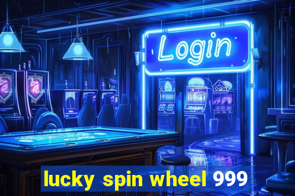 lucky spin wheel 999