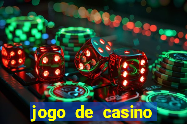 jogo de casino online para ganhar dinheiro