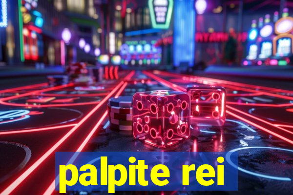 palpite rei