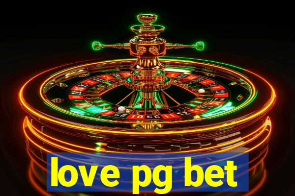 love pg bet