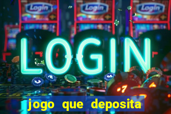 jogo que deposita r$ 5