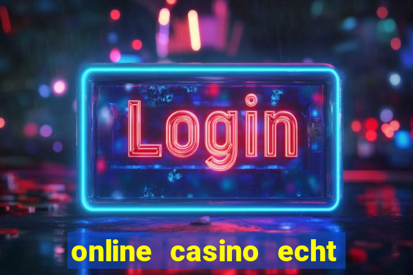 online casino echt geld winnen