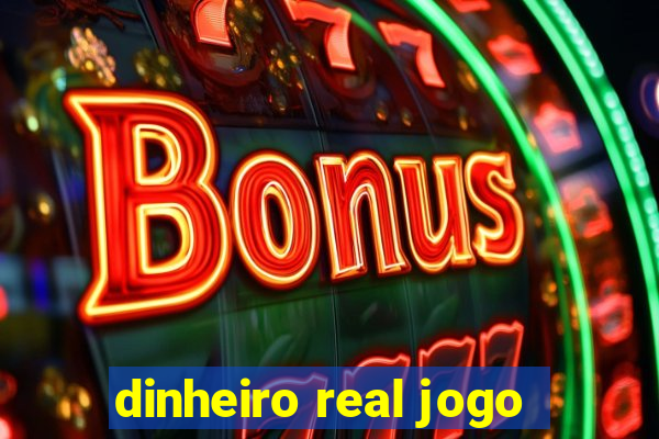 dinheiro real jogo