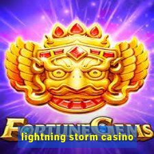 lightning storm casino