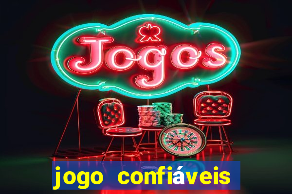 jogo confiáveis que ganha dinheiro