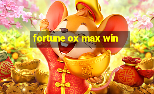 fortune ox max win