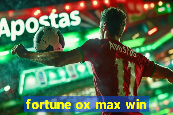 fortune ox max win