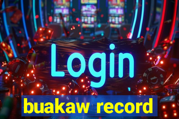 buakaw record