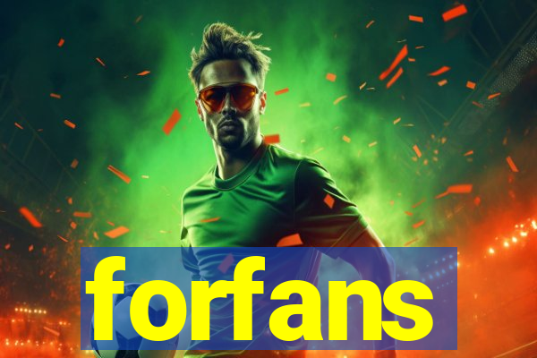 forfans