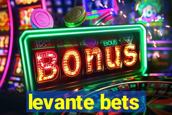 levante bets